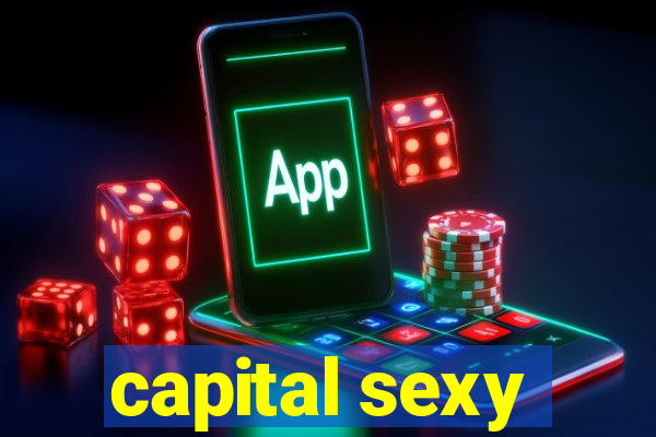 capital sexy